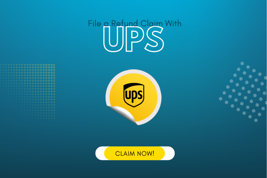 File a refund claim with UPS ad
