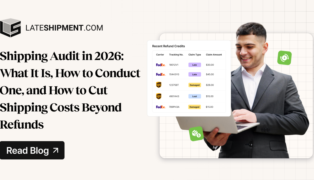 Shipping Audit in 2026_ What It Is, How to Conduct One, and How to Cut Shipping Costs Beyond Refunds