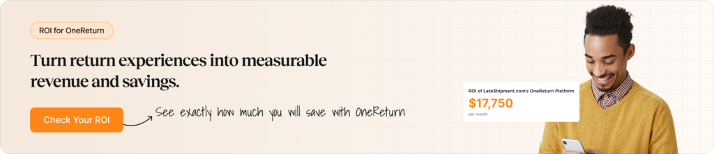 ROI for OneReturn - Returns Management Platform
